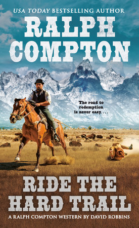 Ralph Compton Ride the Hard Trail by Ralph Compton and David Robbins