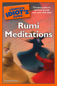 The Complete Idiot's Guide to Rumi Meditations