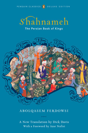 Shahnameh by Abolqasem Ferdowsi