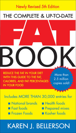 The Complete Up-to-Date Fat Book by Karen J. Bellerson