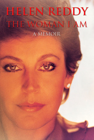 The Woman I Am by Helen Reddy