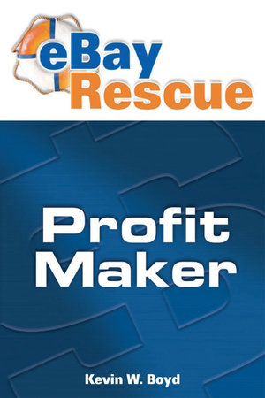 Ebay Rescue Profit Maker by Kevin W. Boyd