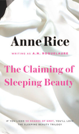The Claiming of Sleeping Beauty by A. N. Roquelaure and Anne Rice