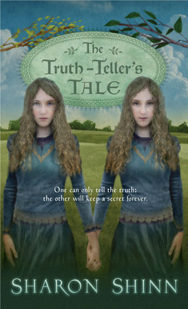 The Truth-Teller's Tale by Sharon Shinn