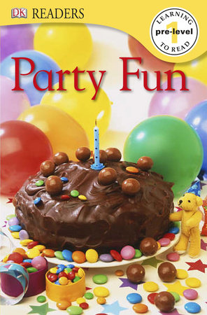 DK Readers: Party Fun by DK