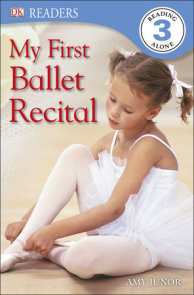 DK Readers: My First Ballet Recital