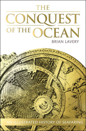 The Conquest of the Ocean by Brian Lavery