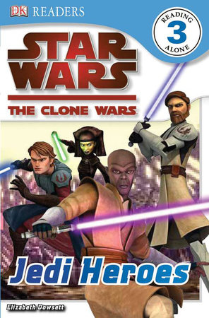 DK Readers L3: Star Wars: The Clone Wars: Jedi Heroes by Clare Hibbert