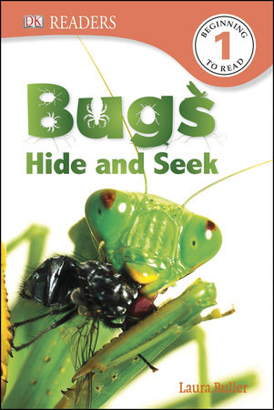 DK Readers L1: Bugs Hide and Seek by Laura Buller