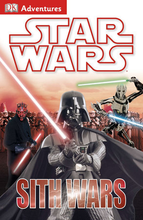 DK Adventures: Star Wars: Sith Wars by DK
