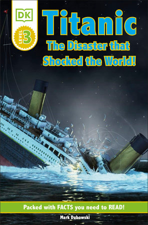 DK Readers L3: Titanic by Mark Dubowski
