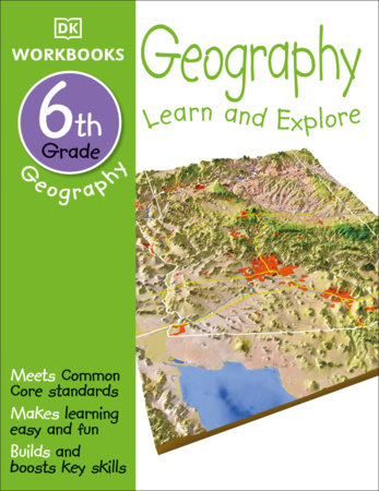 DK Workbooks: Geography, Sixth Grade by DK
