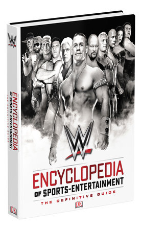 WWE Encyclopedia Of Sports Entertainment, 3rd Edition by Steve Pantaleo, Kevin Sullivan and Keith Greenberg