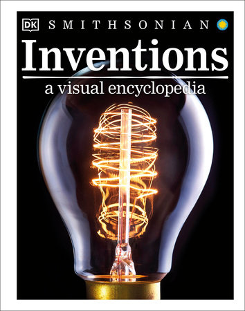 Inventions: A Visual Encyclopedia by DK