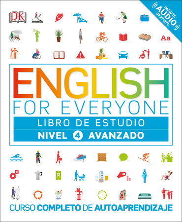 English for Everyone: Nivel 4: Avanzado, Libro de Estudio by DK