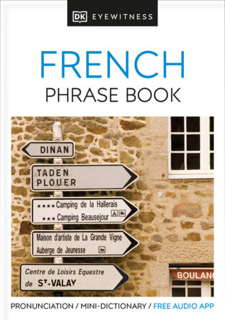 Eyewitness Travel Phrase Book French by DK: 9781465462671