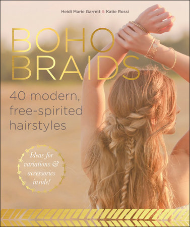 Boho Braids by Heidi Marie Garrett and Katie Rossi