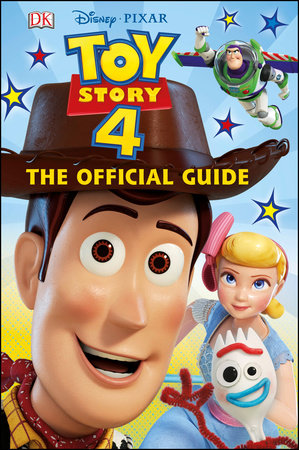Disney Pixar Toy Story 4 The Official Guide by DK
