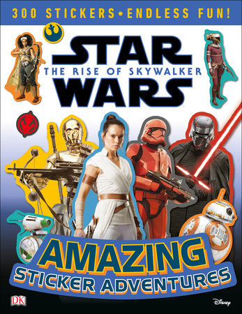 Star Wars The Rise of Skywalker Amazing Sticker Adventures by DK