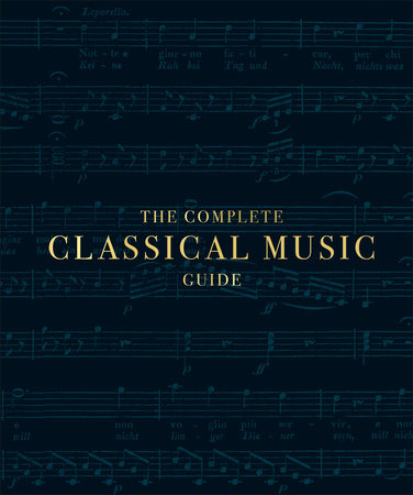 The Complete Classical Music Guide by DK