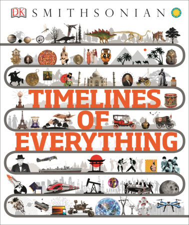 Timelines of Everything by DK