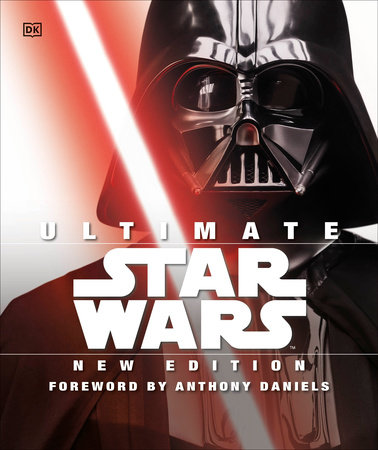Ultimate Star Wars, New Edition by Adam Bray, Cole Horton, Tricia Barr, Ryder Windham and Daniel Wallace