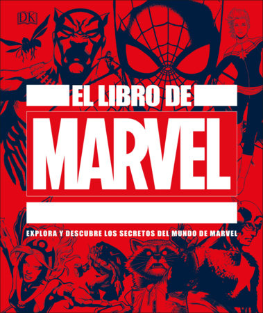 El libro de Marvel (The Marvel Book) by DK