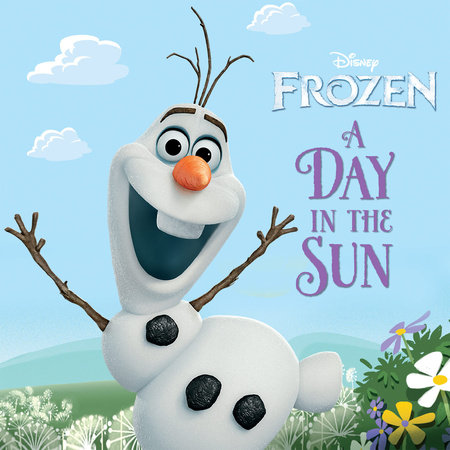 A Day in the Sun (Disney Frozen) by Frank Berrios