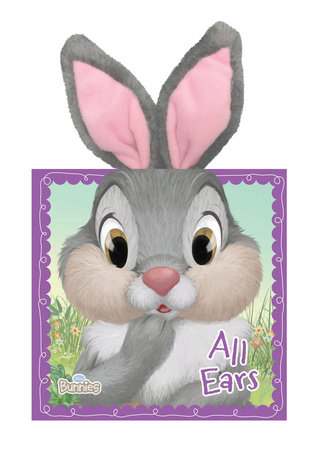Disney Bunnies: All Ears by Calliope Glass