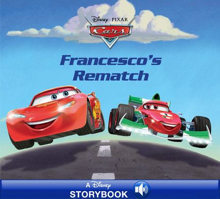 Cars: Francesco’s Rematch by Susan Amerikaner