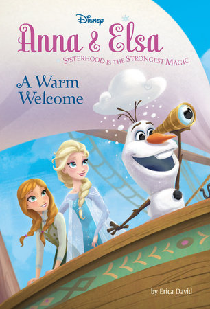 Anna & Elsa #3: A Warm Welcome (Disney Frozen) by 