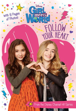 Girl Meets World: Follow Your Heart by 