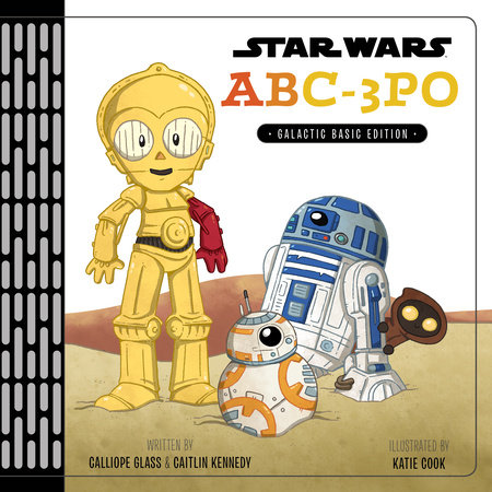 Star Wars: ABC3PO by Calliope Glass
