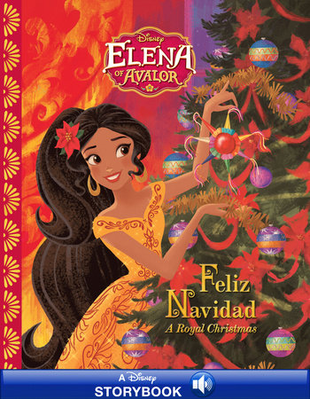 Elena of Avalor: Feliz Navidad by Tom Rogers