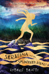 Serafina and the Splintered Heart-The Serafina Series Book 3