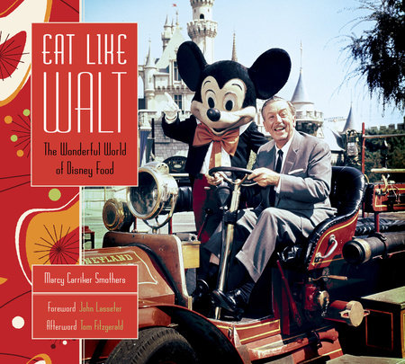 Eat Like Walt by Marcy Carriker Smothers