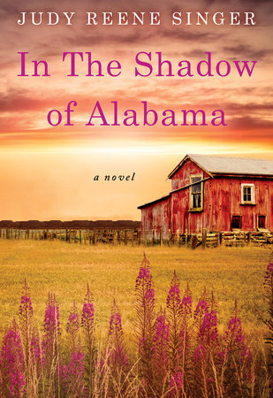 In the Shadow of Alabama by Judy Reene Singer