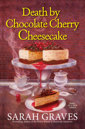 Death by Chocolate Cherry Cheesecake by Sarah Graves