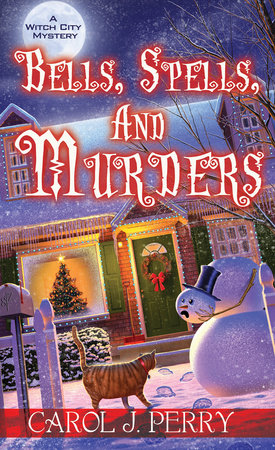 Bells, Spells, and Murders by Carol J. Perry