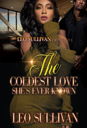 The Coldest Love She's Ever Known by Leo Sullivan