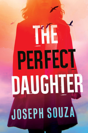 The Perfect Daughter by Joseph Souza