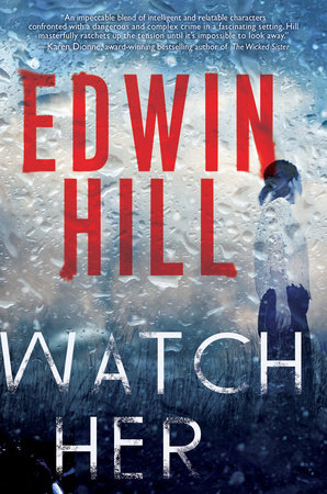 Watch Her by Edwin Hill