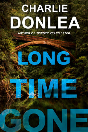 Long Time Gone by Charlie Donlea