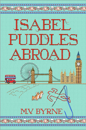 Isabel Puddles Abroad by M.V. Byrne