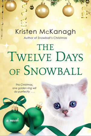 The Twelve Days of Snowball by Kristen McKanagh