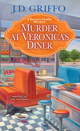 Murder at Veronica’s Diner by J.D. Griffo