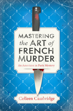 Mastering the Art of French Murder by Colleen Cambridge