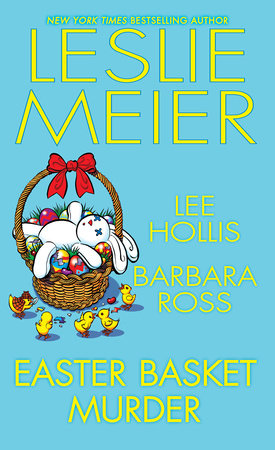 Easter Basket Murder by Leslie Meier, Lee Hollis and Barbara Ross