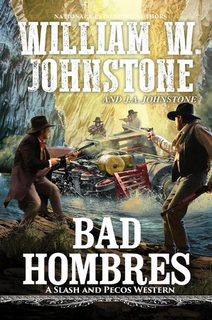 Bad Hombres by William W. Johnstone and J.A. Johnstone