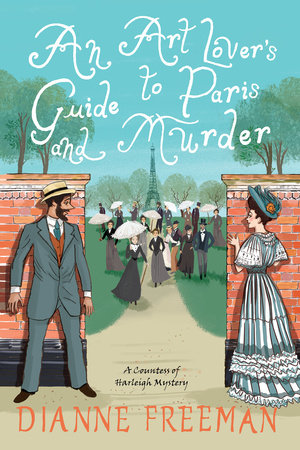 An Art Lover's Guide to Paris and Murder by Dianne Freeman